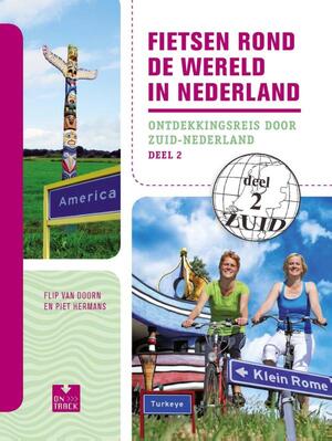 Fietsen rond de wereld in Nederland / deel 2 - Flip van Doorn Fietsen rond de wereld in Nederland / deel 2 - Flip van Doorn