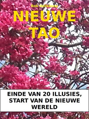 De nieuwe Tao - Rob Vellekoop De nieuwe Tao - Rob Vellekoop