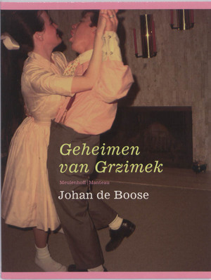 Geheimen van Grzimek - Johan de Boose Geheimen van Grzimek - Johan de Boose