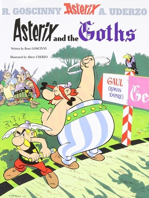 Asterix and the Goths - Rene Goscinny Asterix and the Goths - Rene Goscinny