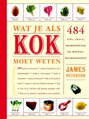 Wat je als kok moet weten - James Peterson Wat je als kok moet weten - James Peterson