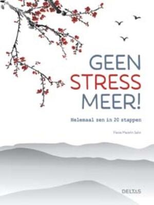 Geen stress meer! - Flavia-mazelin Salvi Geen stress meer! - Flavia-mazelin Salvi