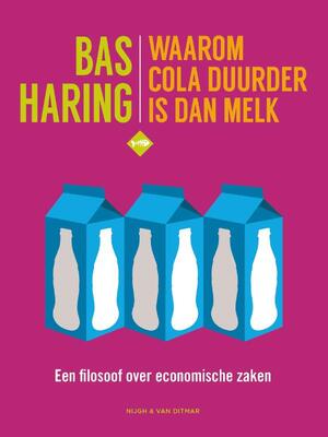Waarom cola duurder is dan melk - Bas Haring Waarom cola duurder is dan melk - Bas Haring