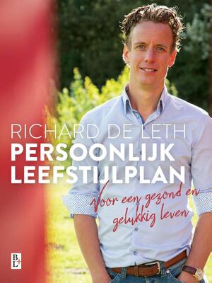 Persoonlijk leefstijlplan - Richard de Leth Persoonlijk leefstijlplan - Richard de Leth
