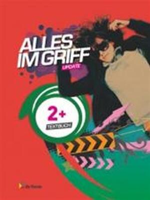 Alles Im Griff Update 2+ Textbuch - Paul D'Haeninck, Jef Snauwaert Alles Im Griff Update 2+ Textbuch - Paul D'Haeninck, Jef Snauwaert