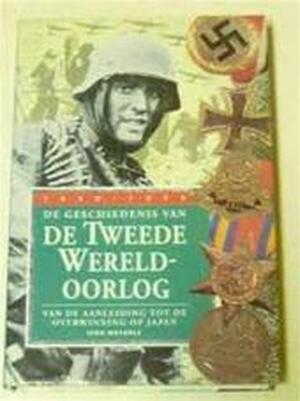 De geschiedenis van de Tweede Wereldoorlog - Ivor Matanle, Auke Leistra, Textcase De geschiedenis van de Tweede Wereldoorlog - Ivor Matanle, Auke Leistra, Textcase