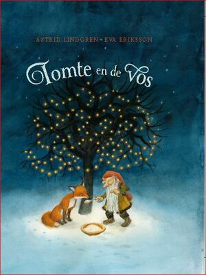 tomte en de vos - Astrid Lindgren tomte en de vos - Astrid Lindgren