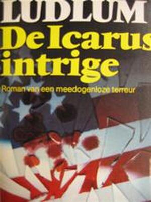 De Icarus Intrige Robert Ludlum Isbn 9789024517435 De Slegte
