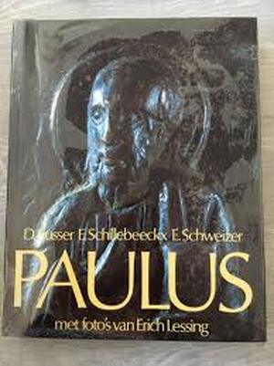 Paulus - David Flusser, Edward C.F.A. Schillebeeckx, Eduard Schweizer