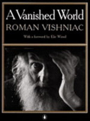 A Vanished World - Roman Vishniac A Vanished World - Roman Vishniac