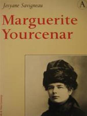 Marguerite Yourcenar - Josyane Savigneau, Jenny Tuin Marguerite Yourcenar - Josyane Savigneau, Jenny Tuin