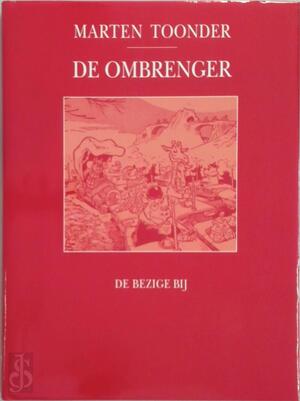 De ombrenger - Marten Toonder De ombrenger - Marten Toonder