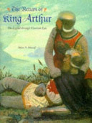 The Return of King Arthur - Debra N. Mancoff The Return of King Arthur - Debra N. Mancoff