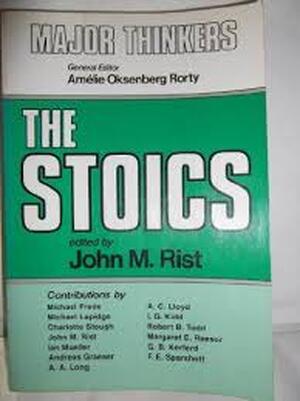 The Stoics - John M. Rist