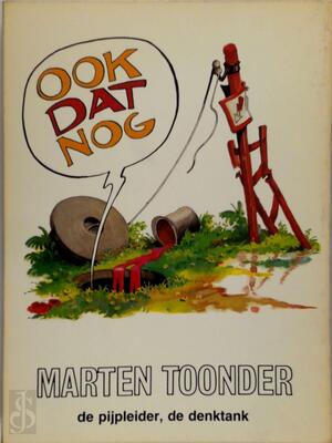Ook dat nog - Marten Toonder Ook dat nog - Marten Toonder