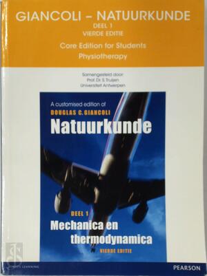 Giancoli Natuurkunde Core edition for students Physiotherapy - S. Truijen Giancoli Natuurkunde Core edition for students Physiotherapy - S. Truijen