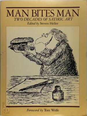 Man bites man - Robert O. Blechman, Steven Heller