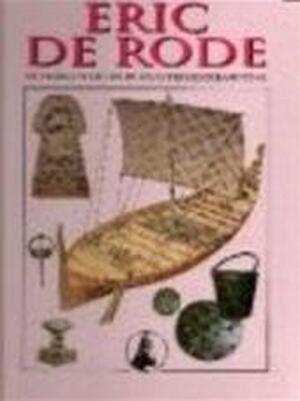 Eric de Rode - Anne Millard, T. Dijkhof