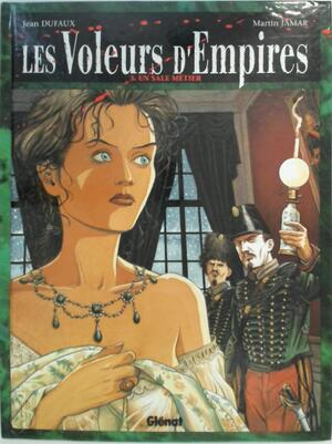 Les Voleurs d'empires - Jean Dufaux