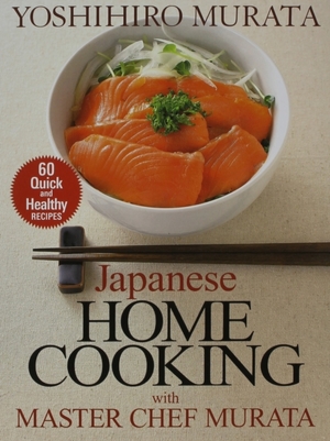Japanese home cooking with master chef murata - Yoshihiro Murata Japanese home cooking with master chef murata - Yoshihiro Murata