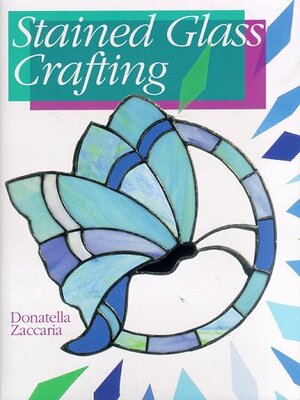 Stained Glass Crafting - Donatella Zaccaria