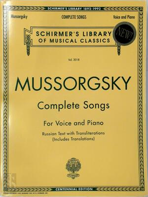 Mussorgsky: Complete Songs for Voice and Piano - Modest Mussorgsky Mussorgsky: Complete Songs for Voice and Piano - Modest Mussorgsky