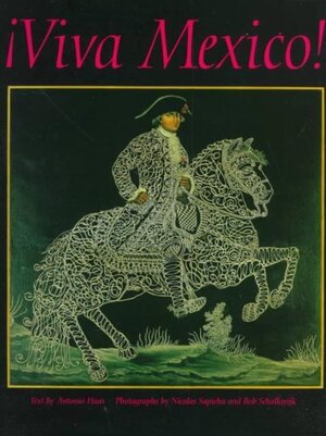 !Viva Mexico! - Antonio Haas !Viva Mexico! - Antonio Haas