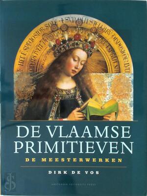 De Vlaamse primitieven - Dirk De Vos De Vlaamse primitieven - Dirk De Vos