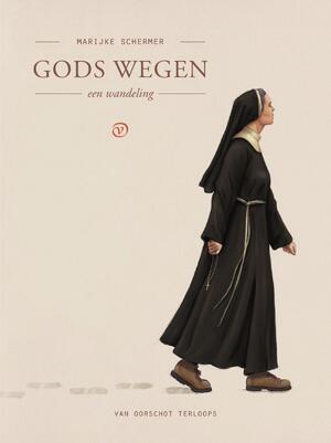 Gods wegen - Marijke Schermer Gods wegen - Marijke Schermer