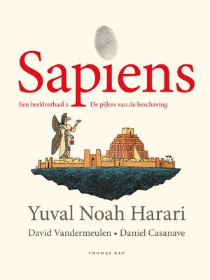 Sapiens. Een beeldverhaal 2 - Yuval Noah Harari Sapiens. Een beeldverhaal 2 - Yuval Noah Harari