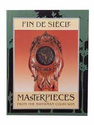 Fin de Siecle Masterpieces from the Silverman Collection - Alastair Duncan