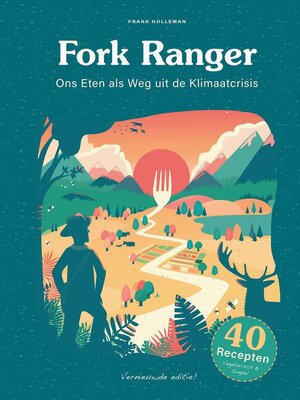 Fork Ranger: Ons eten als weg uit de klimaatcrisis - Frank Holleman
