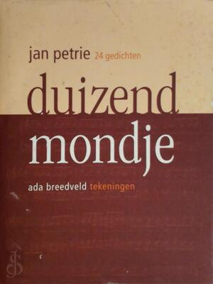 Duizend mondje - Jan Petrie
