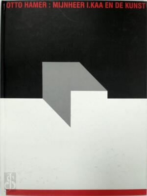 Otto Hamer: Mijnheer I. Kaa en de kunst - Otto Hamer