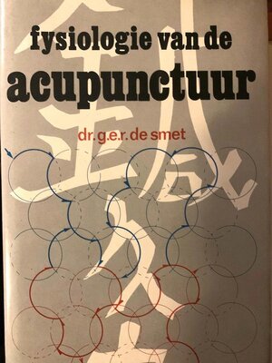 Fysiologie van de acupunctuur - G. E. R. de Smet