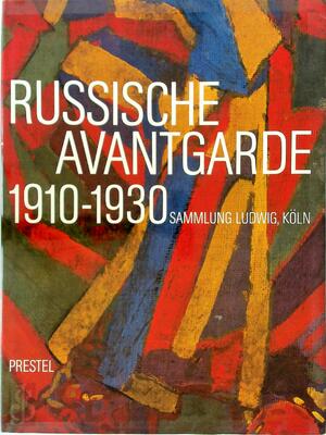 Russische Avantgarde 1910-1930 - Evelyn Weiss Russische Avantgarde 1910-1930 - Evelyn Weiss