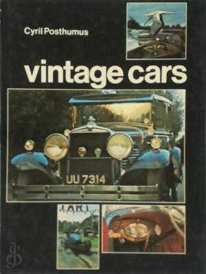 Vintage Cars; Motoring in the 1920s - Cyril Posthumus