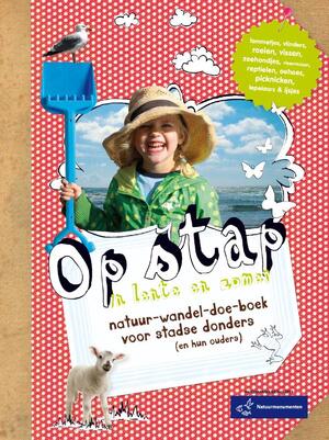 Op stap in lente en zomer - Claudette Halkes, Gerard Janssen, Annemarieke Piers, Albert Wiglema