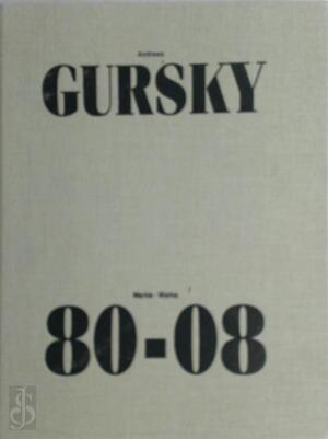 Werke 80-08 / Works 80-08 - Andreas Gursky