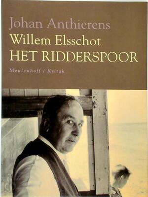 Willem Elsschot, Het Ridderspoor - Johan Anthierens, Willem Elsschot