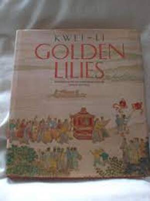 Golden Lilies - Kwei-Li