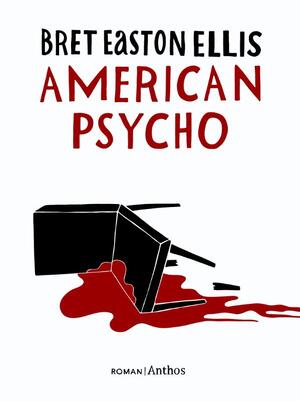 American Psycho - Bret Easton Ellis American Psycho - Bret Easton Ellis