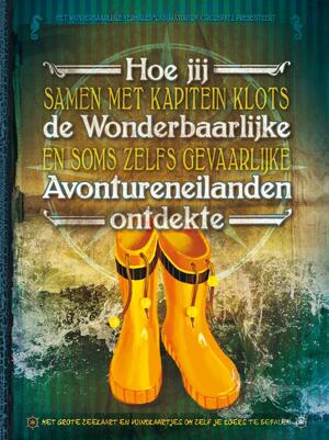 Hoe jij de wonderbaarlijke Avontureneilanden ontdekte - Krista Izelaar Hoe jij de wonderbaarlijke Avontureneilanden ontdekte - Krista Izelaar