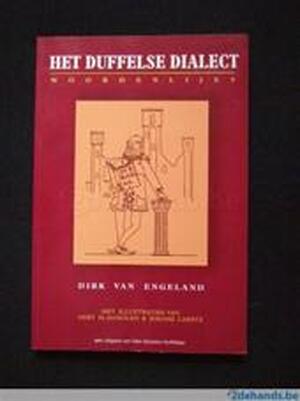 Het Duffelse dialect - Dirk Van Engeland
