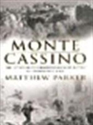 Monte Cassino - Matthew Parker Monte Cassino - Matthew Parker