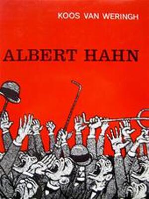 Albert Hahn - Koos van Weringh Albert Hahn - Koos van Weringh