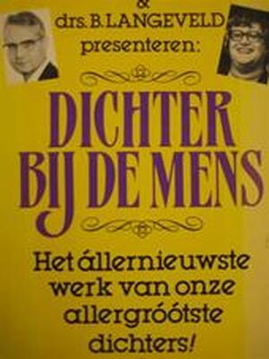 Dichter bij de mens - L. Pennings, B. Langeveld, Gerrit Komrij, Willem Frederik Hermans Dichter bij de mens - L. Pennings, B. Langeveld, Gerrit Komrij, Willem Frederik Hermans