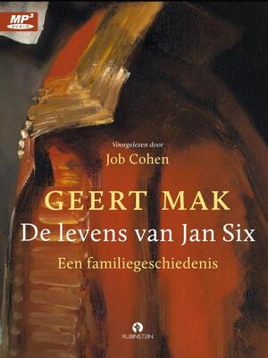 De levens van Jan Six - Geert Mak De levens van Jan Six - Geert Mak