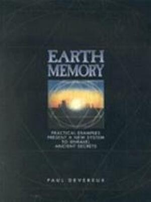 Earth Memory - Paul Devereux Earth Memory - Paul Devereux