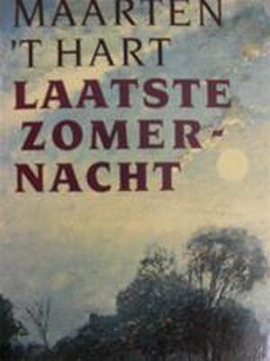 Laatste zomernacht - Maarten 'T Hart
